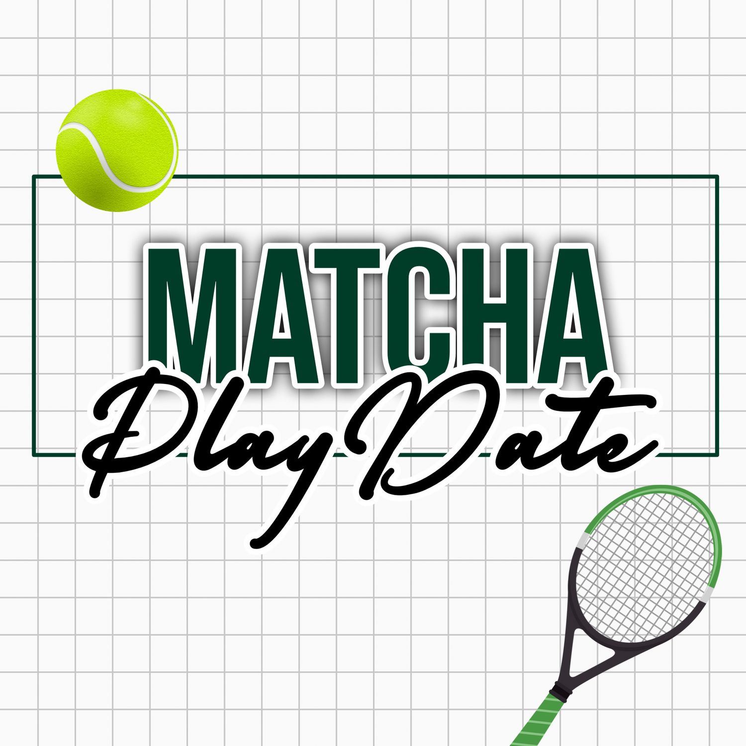 MATCHA PLAYDATE