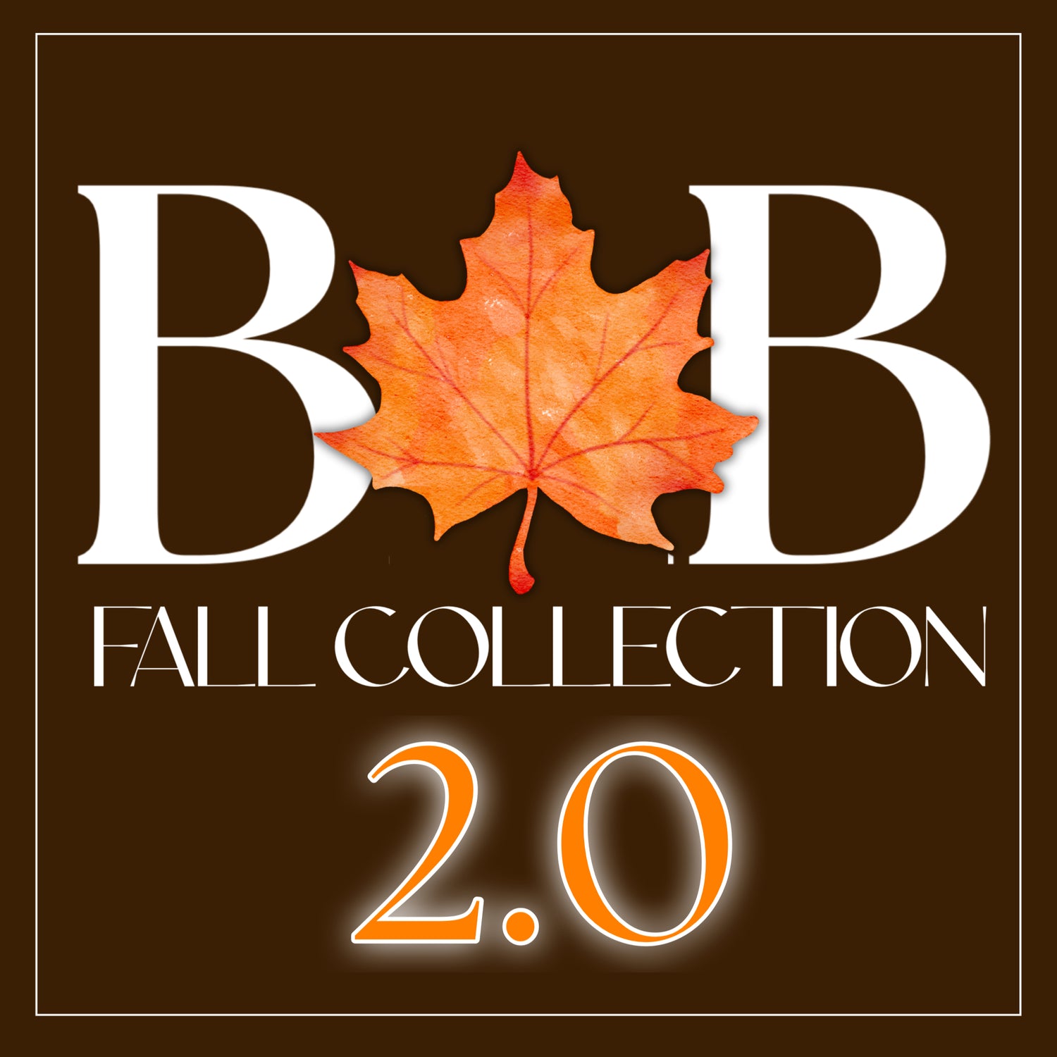 FALL COLLECTION 2.0