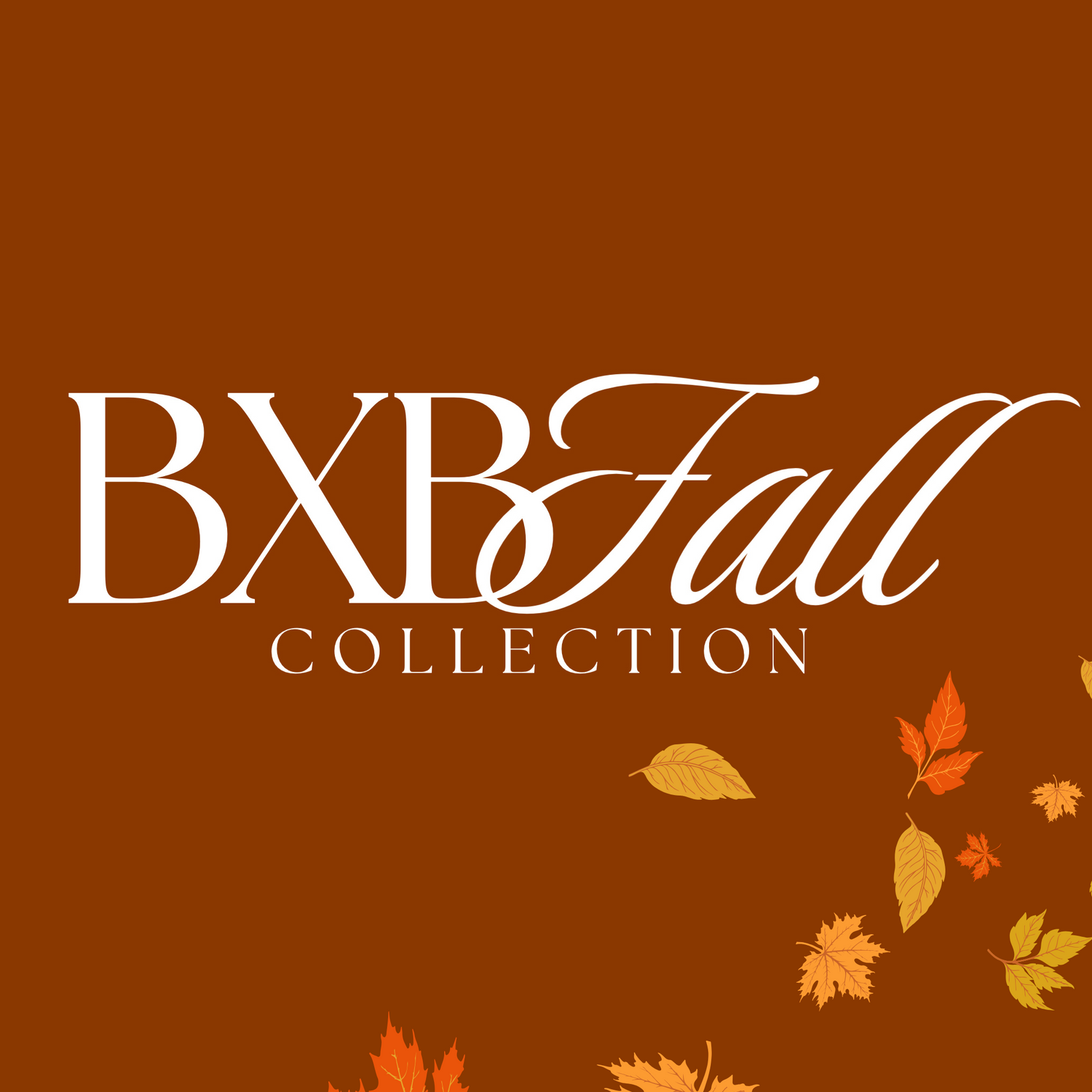 BXB FALL COLLECTION